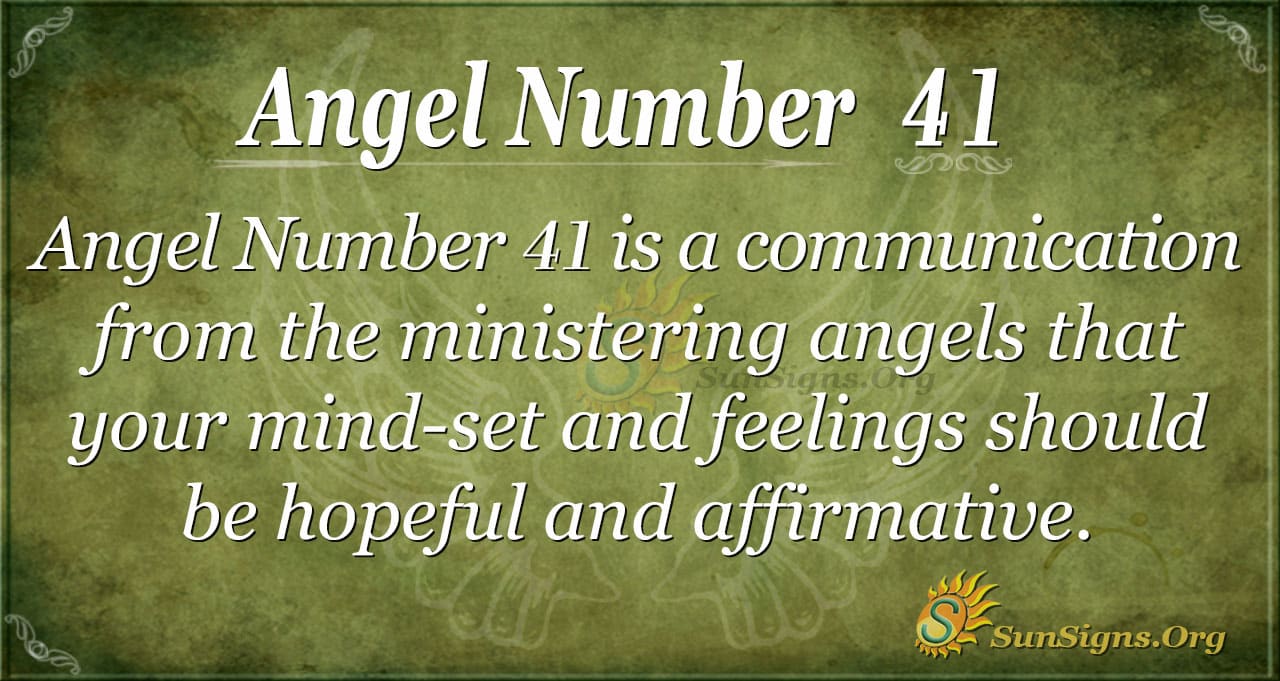 41 angel number, What Does It Mean