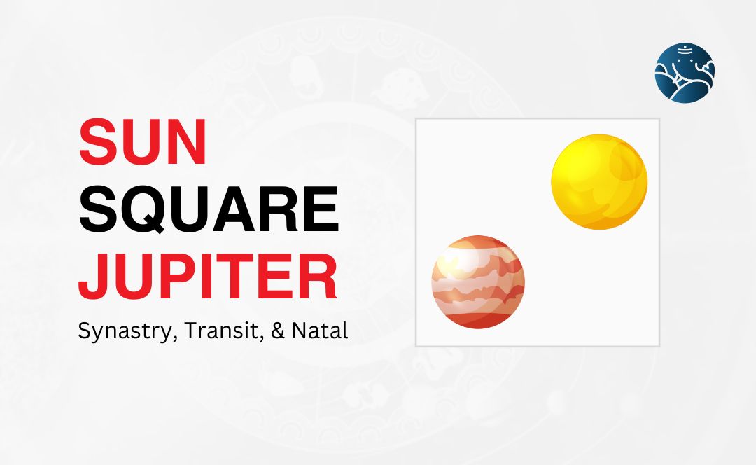 sun square jupiter transit, What It Means For You