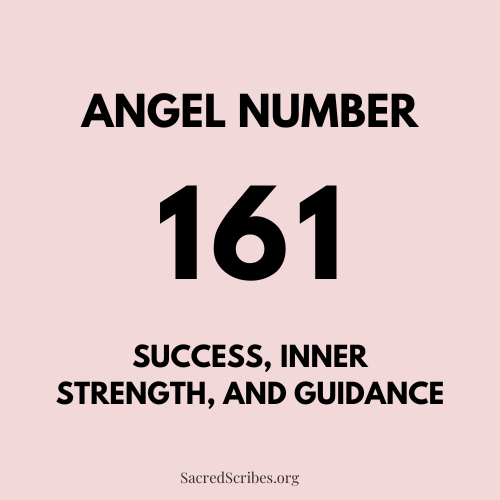 Uncover the Meaning Behind 161 Angel Number： Love, Career, and Spiritual Insights