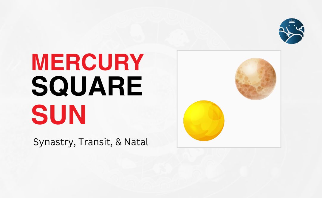 Mercury Square Sun： Understanding the Tension Between Ego and Communication