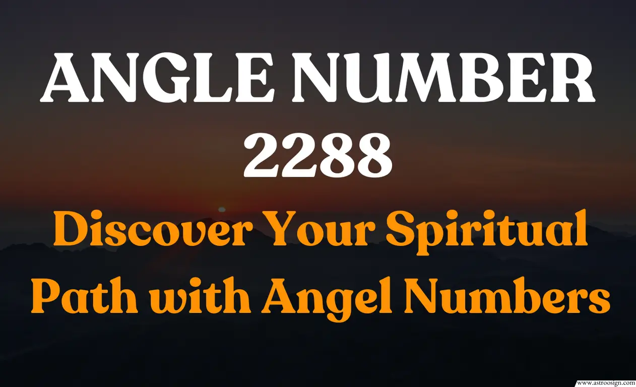 2288 angel number, Your Path to Success