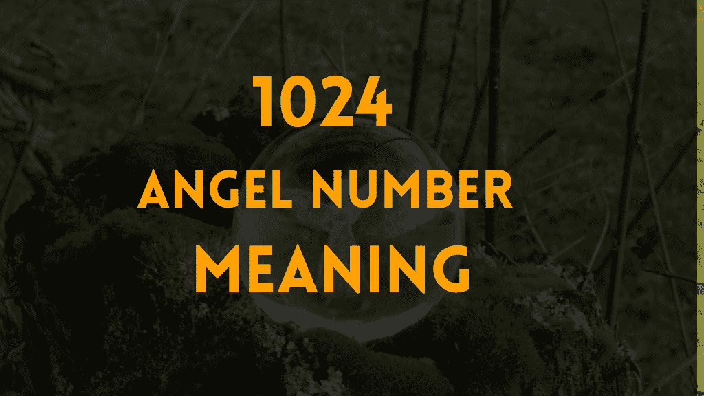 1024 Angel Number： Unlocking Its Meaning in Love, Career, and Personal Growth