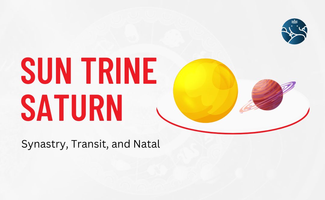 Sun Trine Saturn Transit： Unlocking Stability and Growth