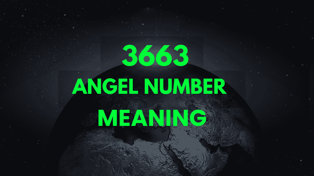 What Does 3663 Angel Number Mean? Discover Its Significance in Love and Life