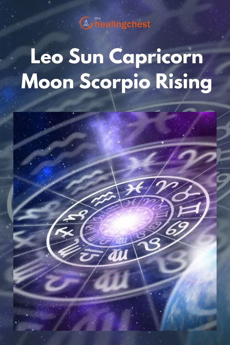 Leo Sun Scorpio Rising Capricorn Moon: Understanding Your Complex Personality