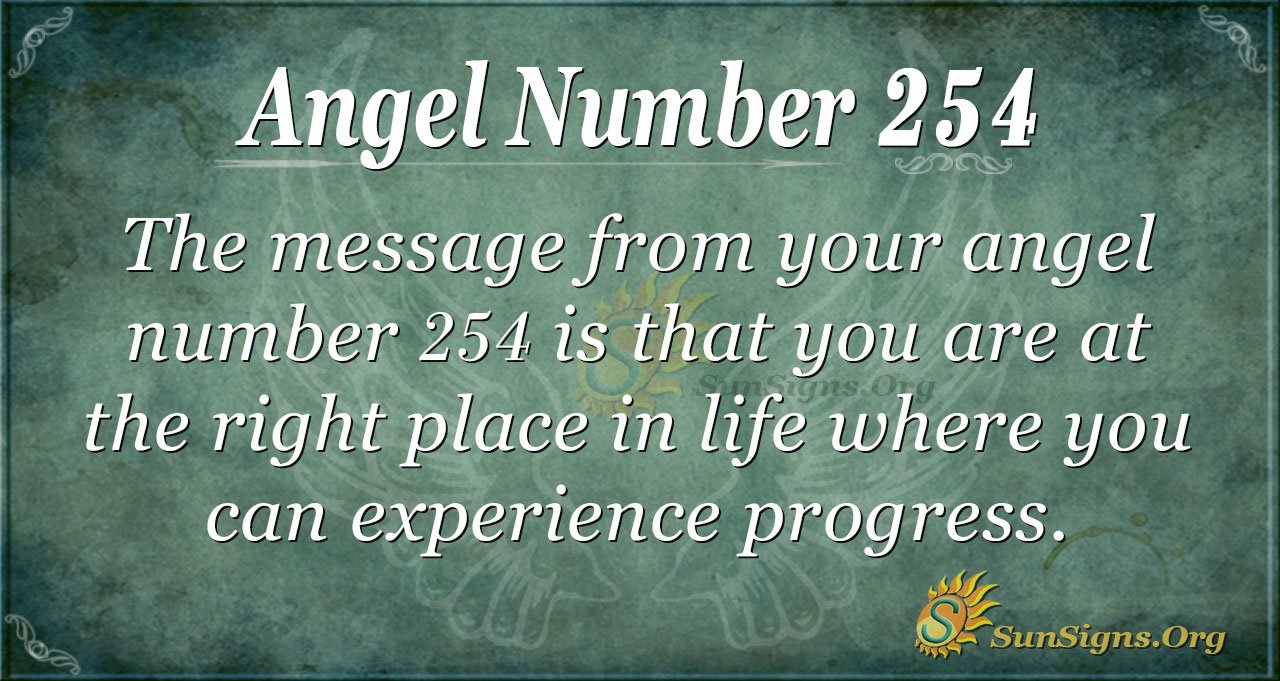 254 Angel Number: Meaning, Symbolism, and Life Purpose