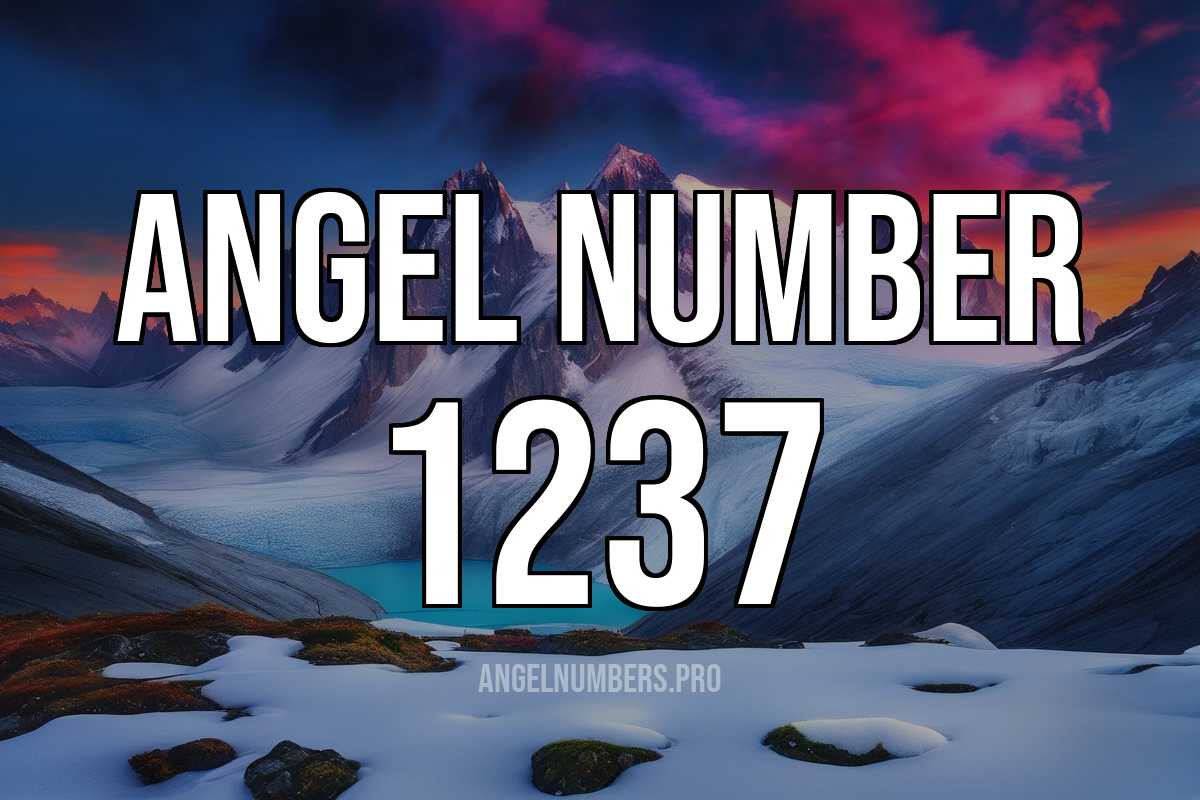 Angel Number 1237: A Guide to Balance, Wisdom, and Spiritual Growth