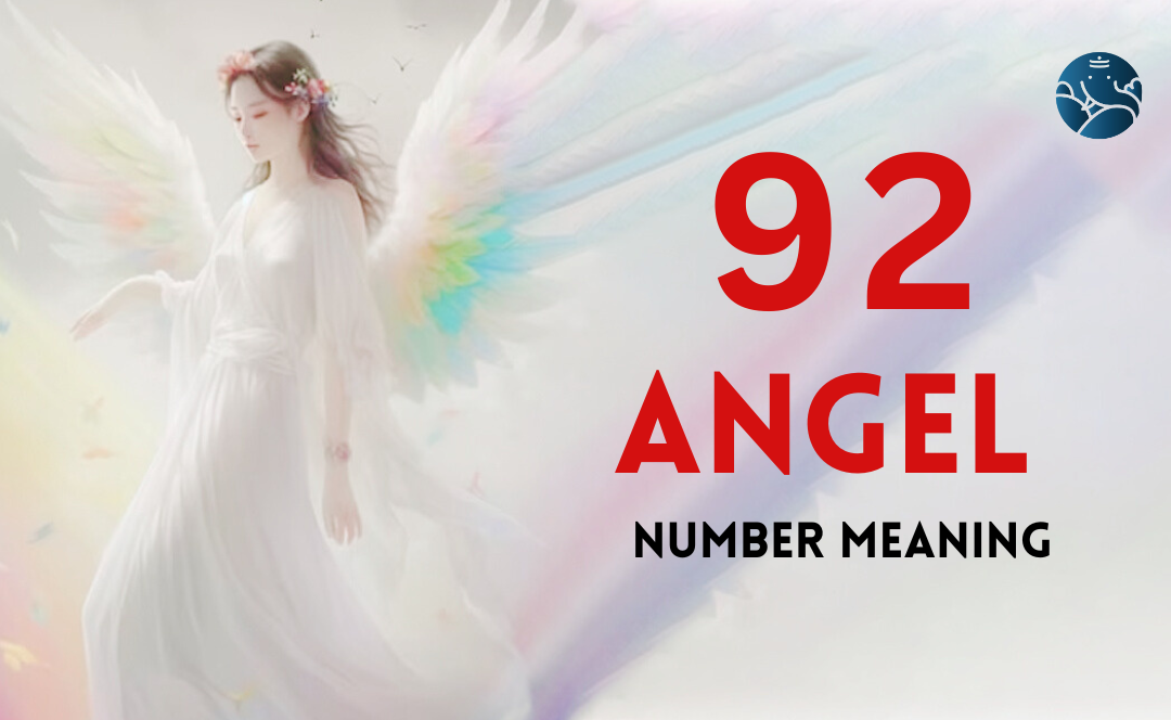 Discover the Power of Angel Number 92: Significance in Love, Work, and Life