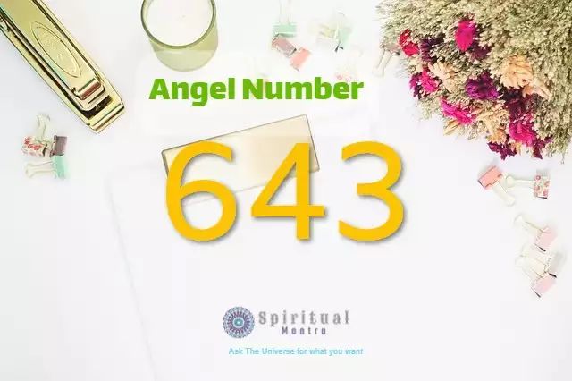 What Does 643 Angel Number Mean? Discover Its Spiritual Message