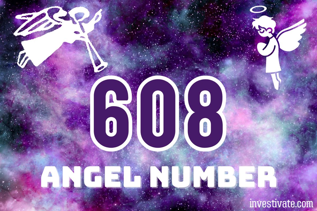 The Power of 608 Angel Number: A Guide to Manifesting Harmony and Prosperity